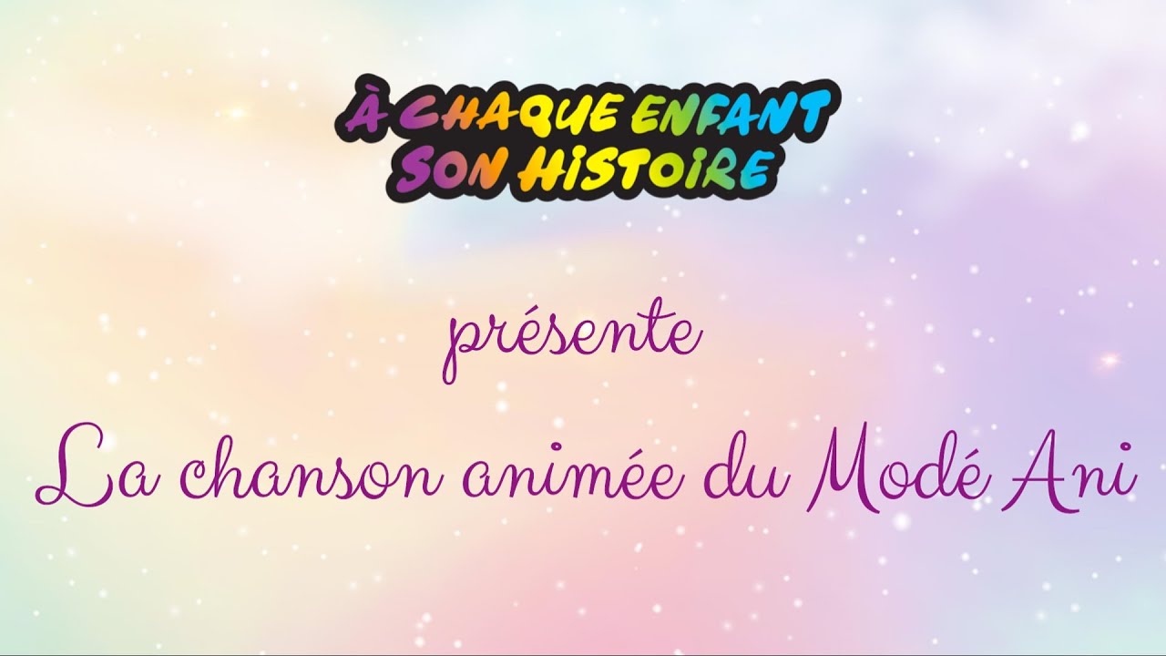 La chanson anim&eacute;e du Mod&eacute; Ani