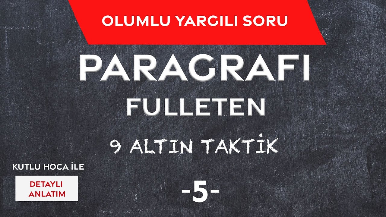 PARAGRAFI FULLETEN 9 ALTIN TAKTİK | 5- Olumlu Yargılı Soru