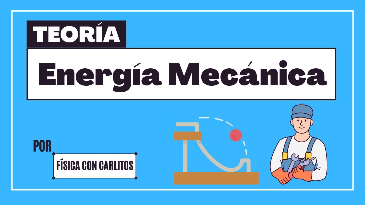 ENERGÍA MECÁNICA: ¡Fundamentos Básicos!
