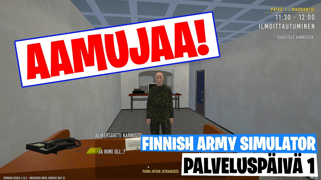 AAMUJAA! | Finnish Army Simulator | Palveluspäivä 1