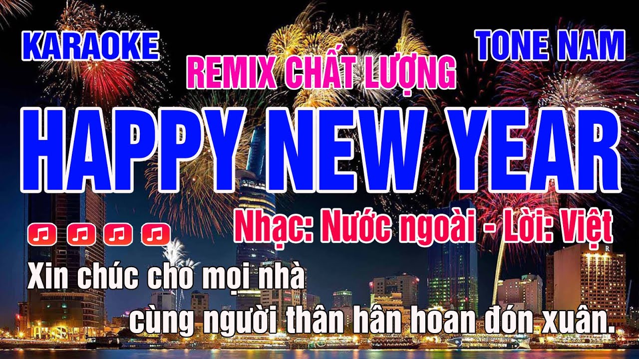 Karaoke Chúc Mừng Năm Mới | Happy New Yaer Tone Nam | Remix