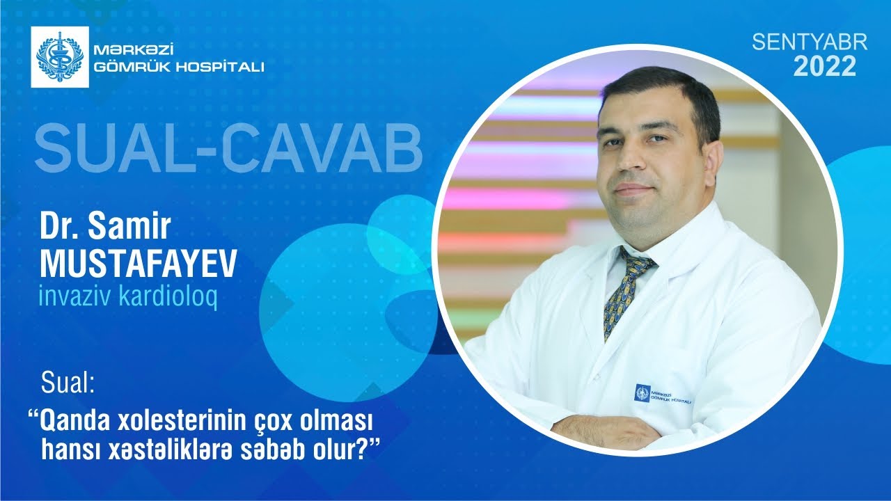 “Qanda xolesterinin çox yüksək olması hansı xəstəliklərə səbəb olur?”