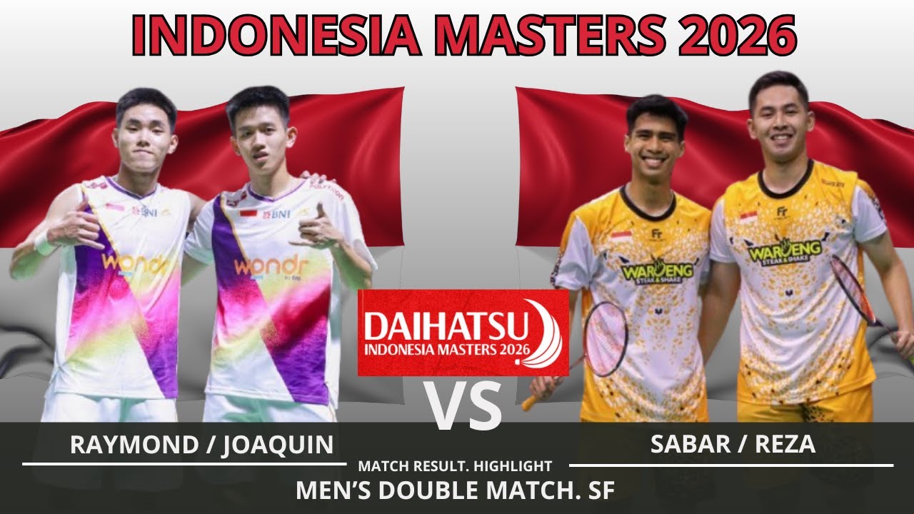 RAYMOND INDRA / NIKOLAUS JOAQUIN VS SABAR / REZA | BADMINTON INDONESIA MASTERS 2026 &ndash; SEMI FINAL