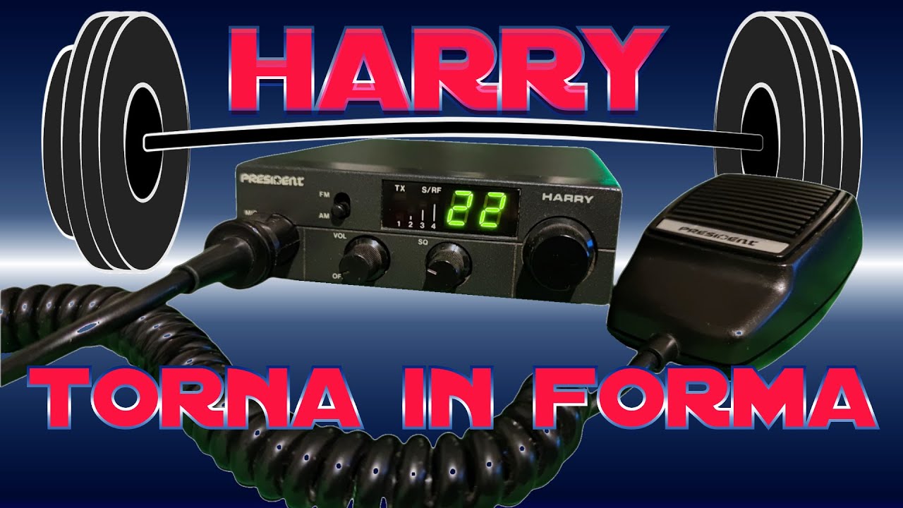 POTENZIAMENTO E MIGLIORIE CB PRESIDENT HARRY