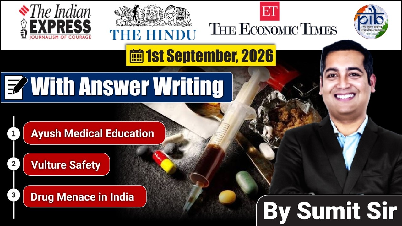 1 September 2026 | Editorial Discussion | Drug Menace, Vulture and Ayush