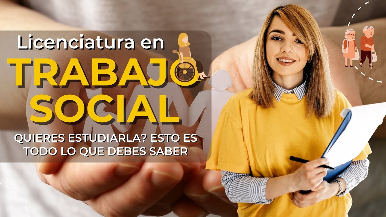 En qué consiste la Carrera de TRABAJO SOCIAL | Carreras Universitarias | Educación Para Triunfar