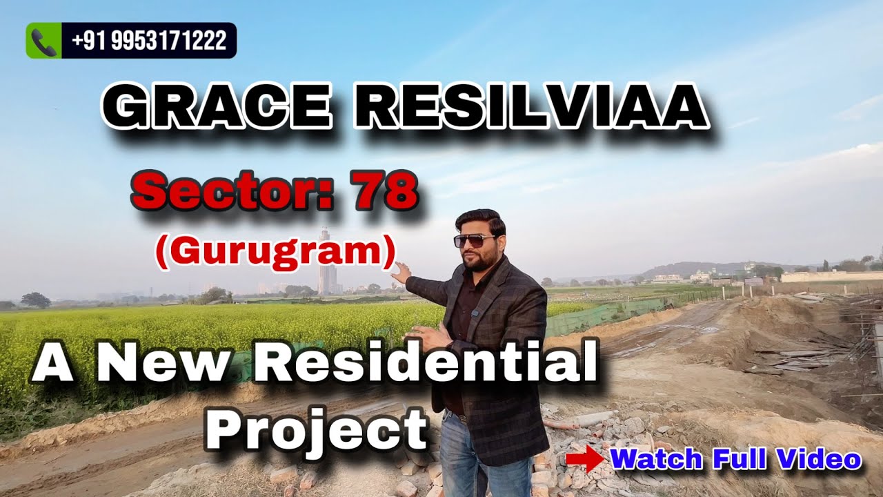 Grace Resilviaa Sector 78 Gurgaon | Honest Review For This Project
