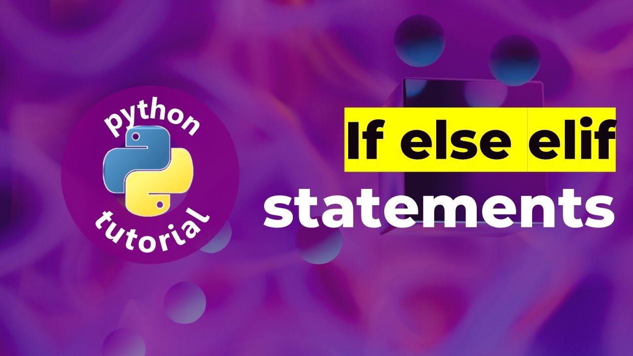 If else elif statements - Practice Questions| Python Tutorial