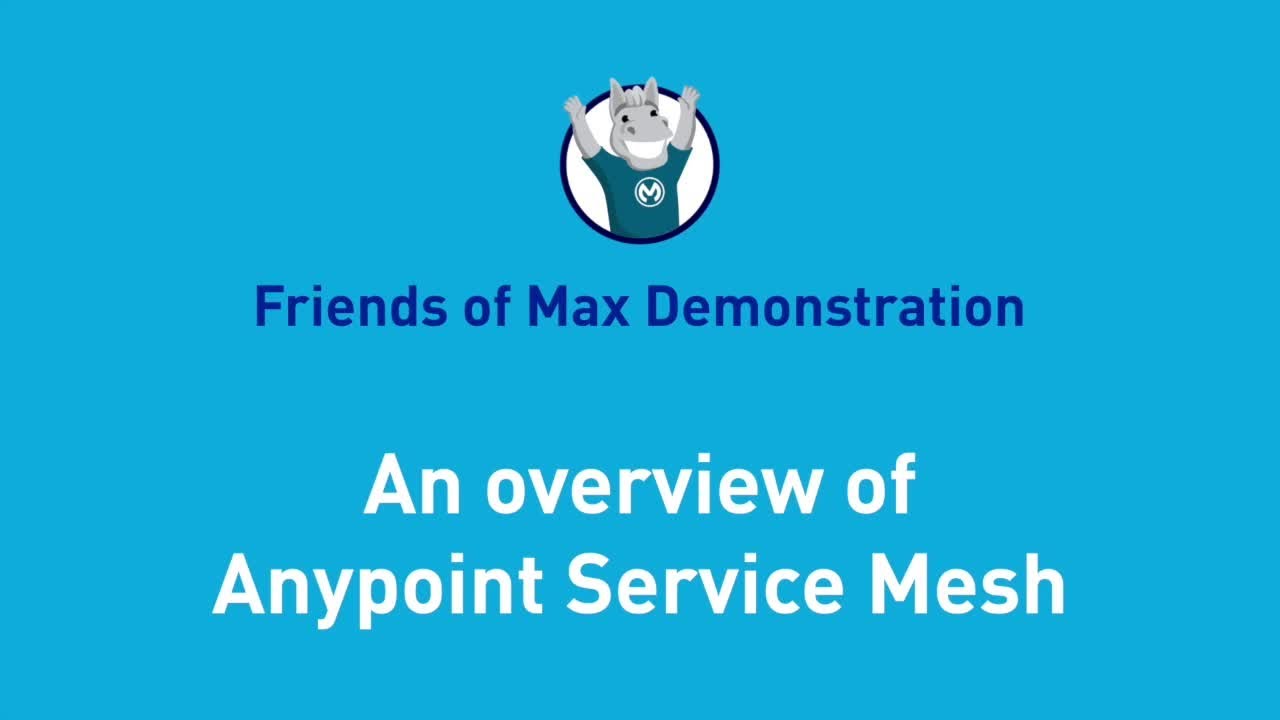 An Overview of Anypoint Service Mesh | Friends of Max