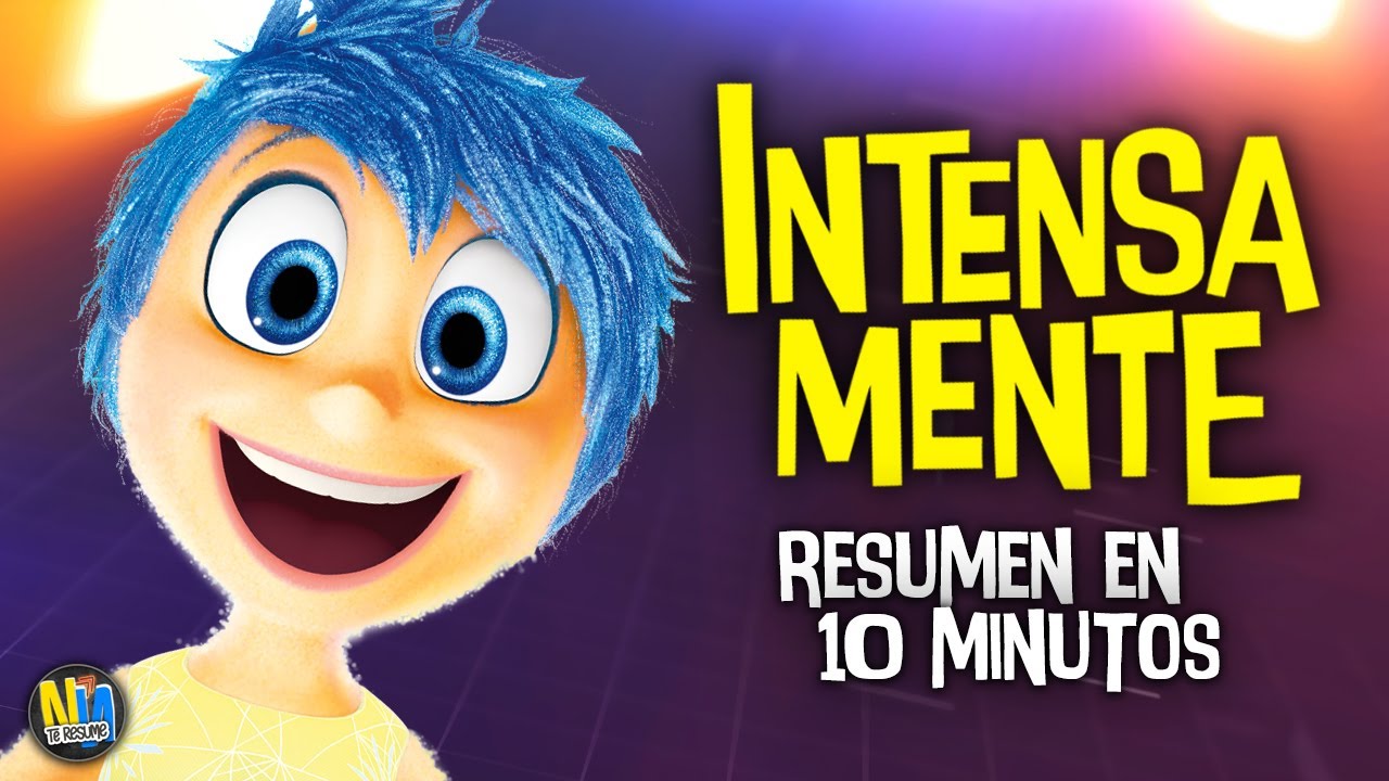 INTENSAMENTE RESUMEN EN 10 MINUTOS | INSIDE OUT