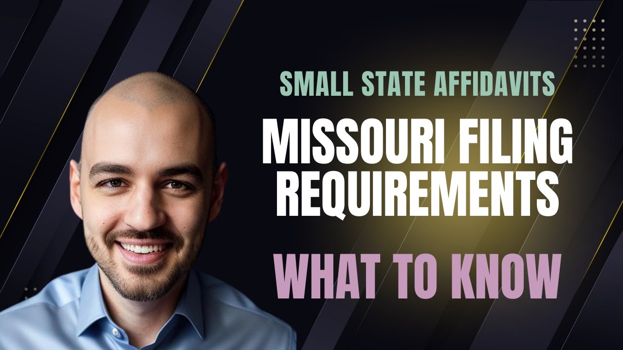 Missouri Small Estate Affidavit Filing Tips for 2025: A Step-by-Step Guide