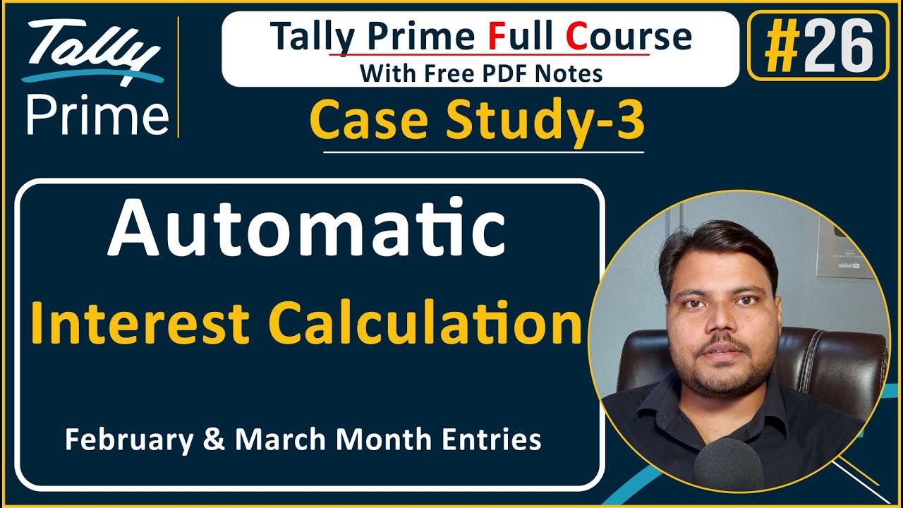 Tally Prime Automatic Interest Calculation using debit note voucher With GST | UPCISS | Lecture 26