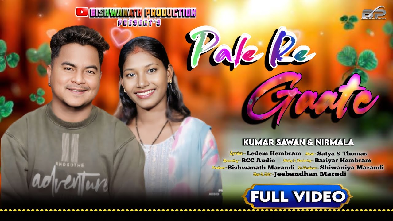 Pale Re Gate | New Santhali song 2026 | Kumar Sawan & Nirmala Marandi | Ledem Hembram