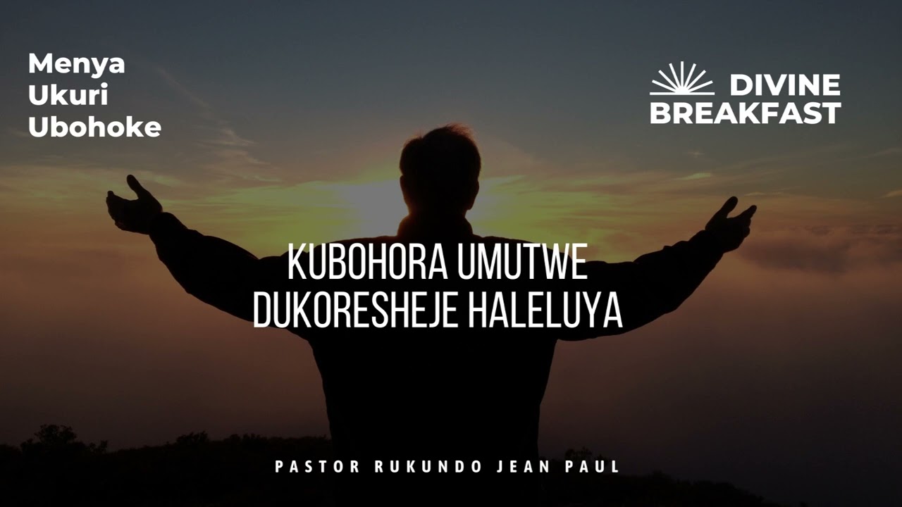 Divine breakfast | Kubohora umutwe dukoresheje Haleluya | Menya Ukuri | Rukundo Jean Paul