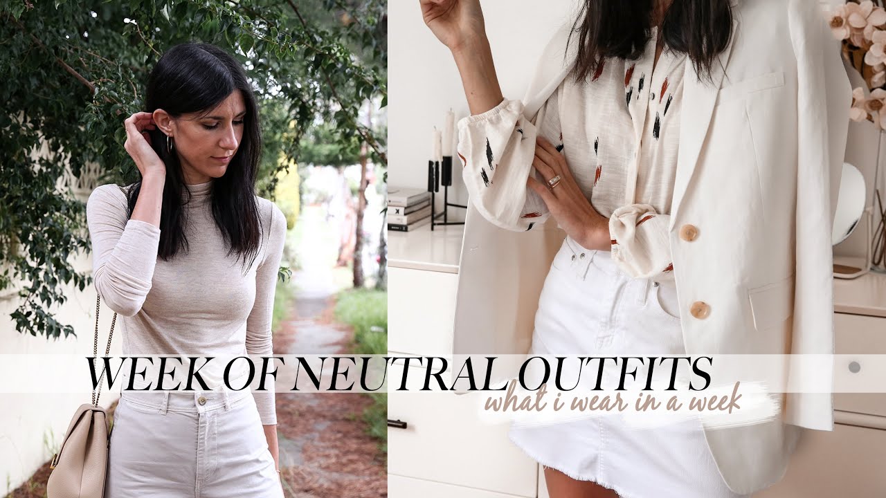 A WEEK OF NEUTRAL OUTFITS - What I Wore this week Neutrals + Minimal Style | Mademoiselle