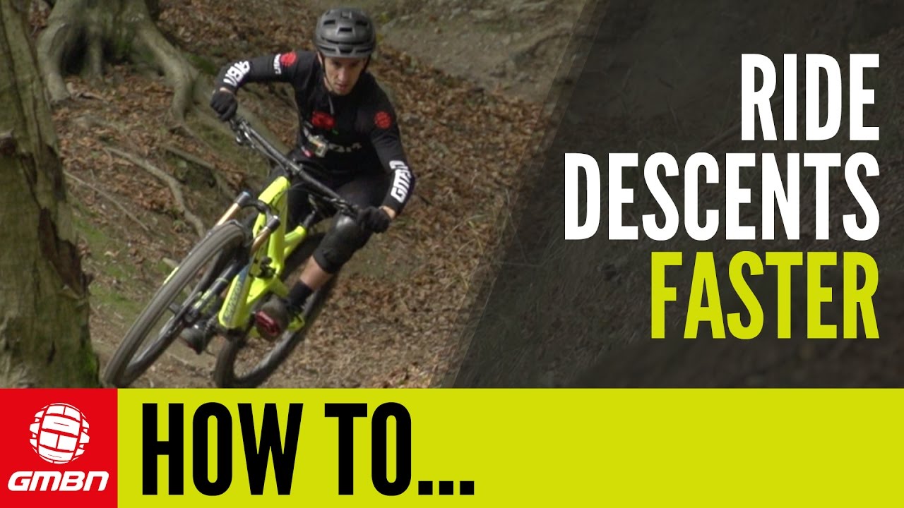 How To Find More Speed On Descents | Mountain Bike Skills