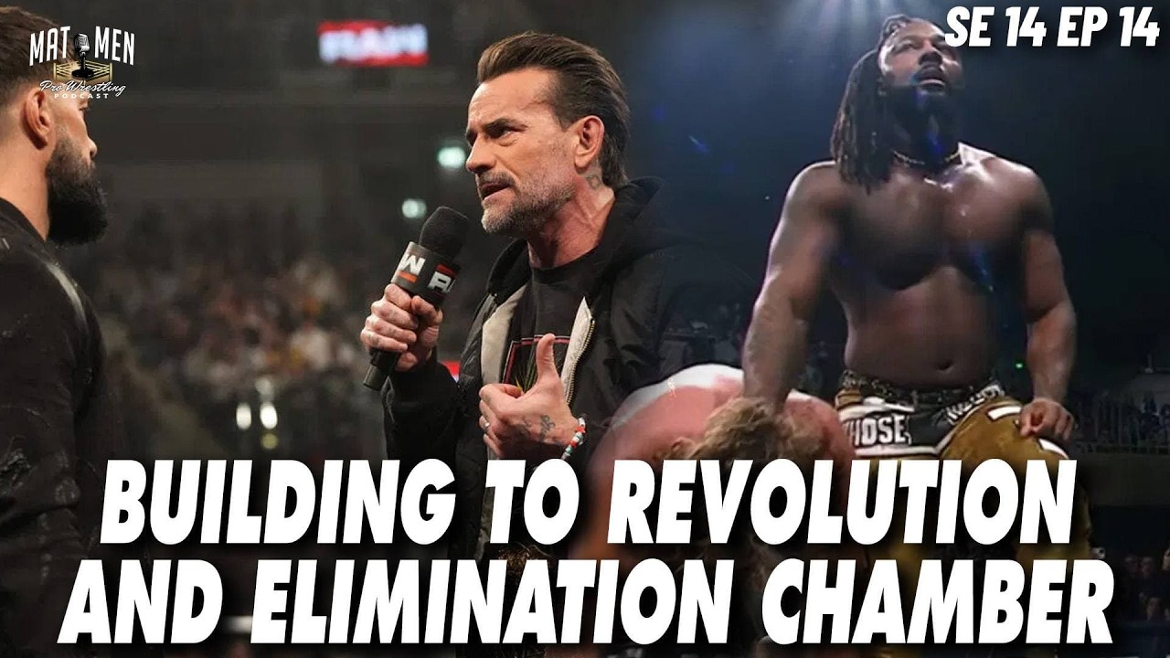 Building to Revolution and Elimination Chamber - Mat Men Pro Wrestling Podcast S14E14