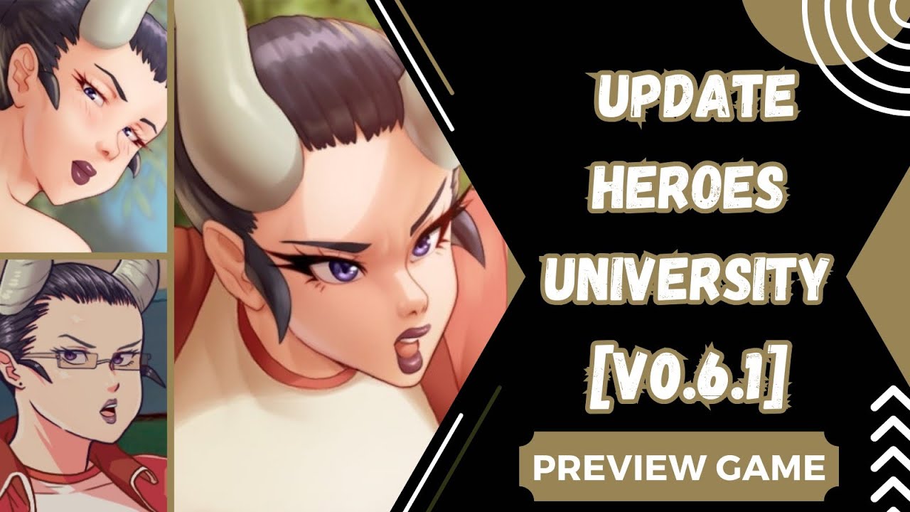 ПРЕДВАРИТЕЛЬНЫЙ ПРОСМОТР ОБНОВЛЕНИЯ ИГРЫ ДЛЯ ANDROID Heroes University [v0.6.1] ГЕЙМПЛЕЙ #update ...