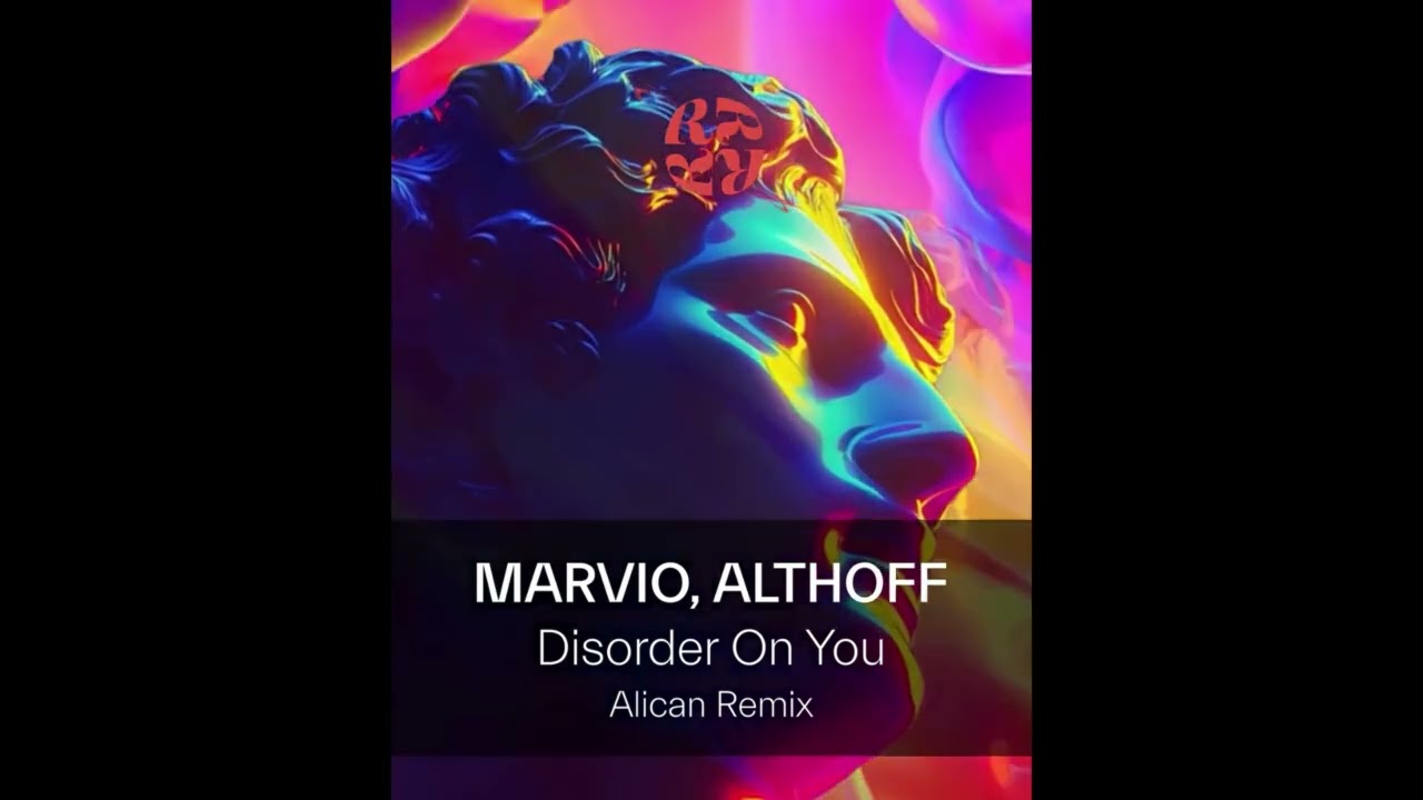 Althoff, Marvio - Disorder On You (Alican Remix)