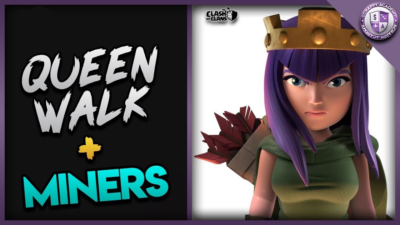 Queen Walk Miners [TH10] Crushes Bases In Clash Of Clans