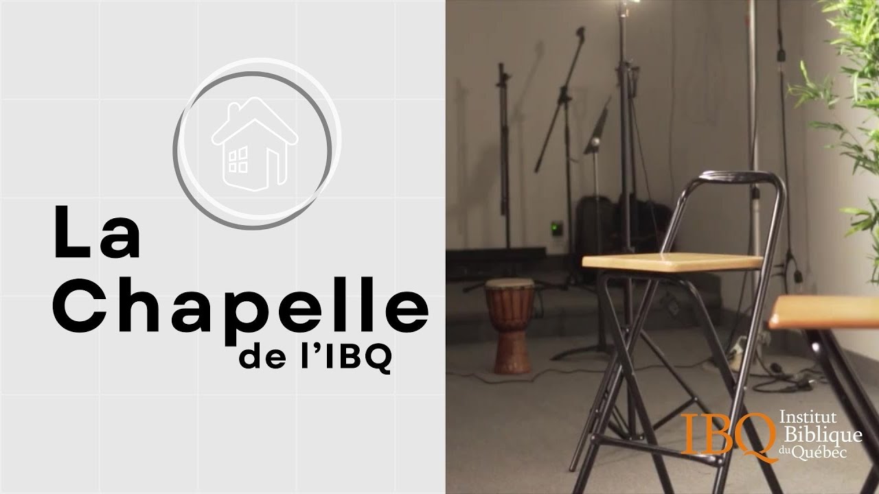 La Chapelle de l'IBQ : 
