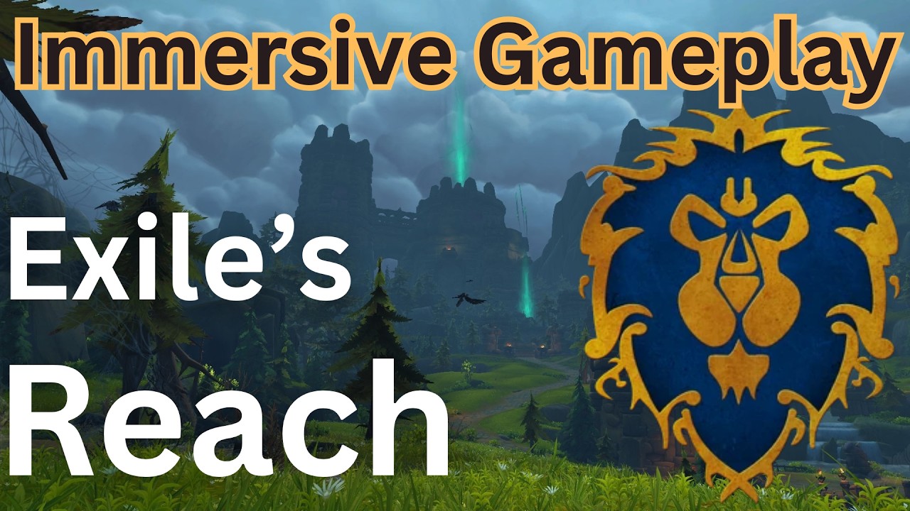 Immersive World of Warcraft Playthrough Exile's Reach Part 2