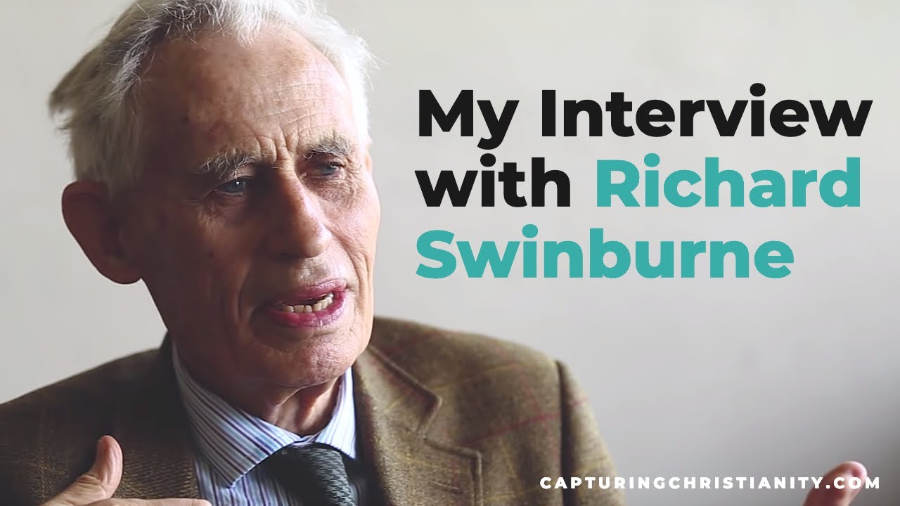 My Interview with Richard Swinburne