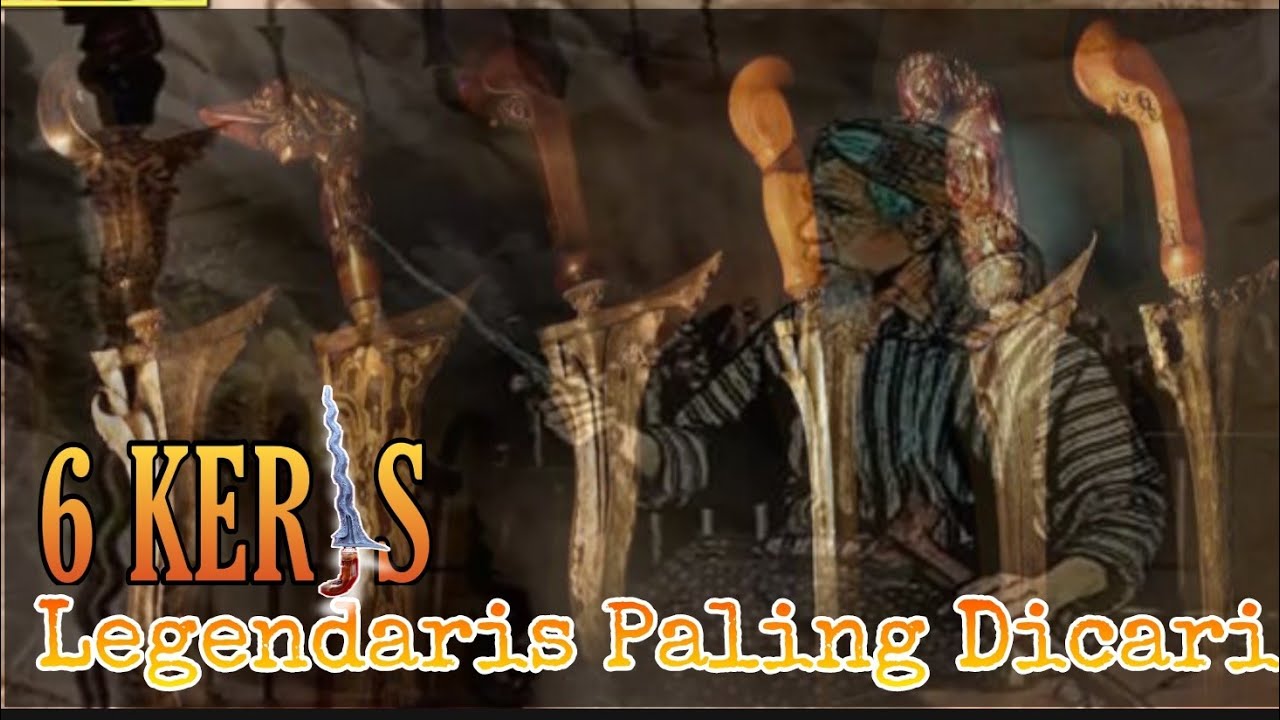 6 Keris Pusaka Legendaris Paling Dicari - Mana yang paling sakti?