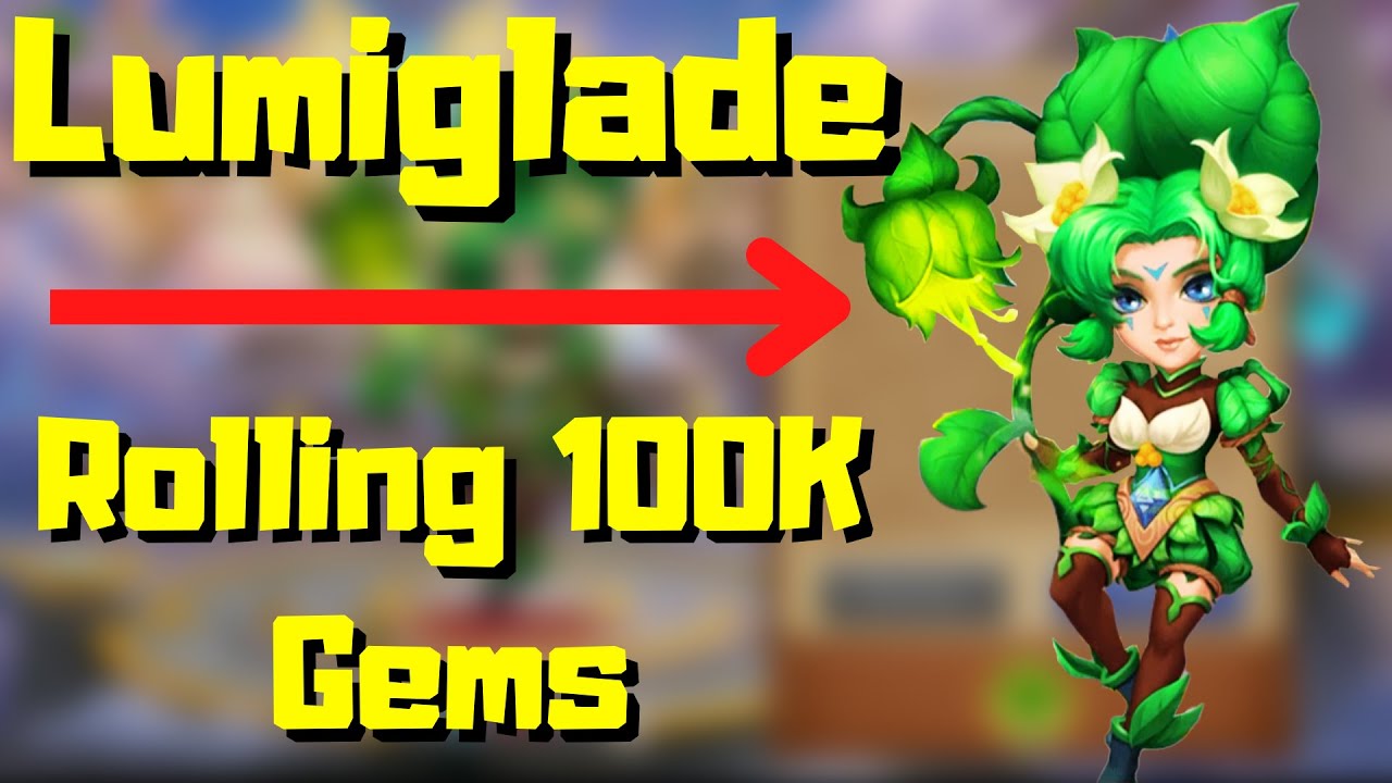 Lumiglade | New Epic Hero | Rolling 100K Gems | Castle Clash