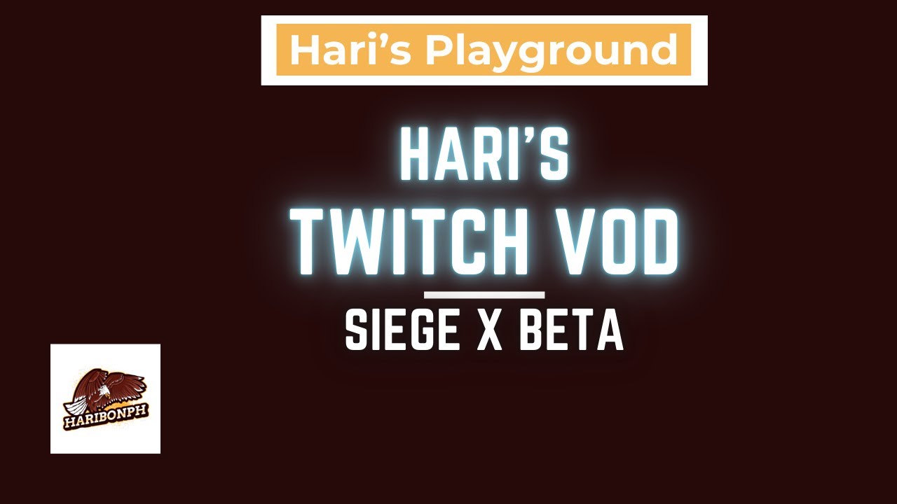 Hari Presents: Siege X: Closed Beta (Dual Front)  [VOD]