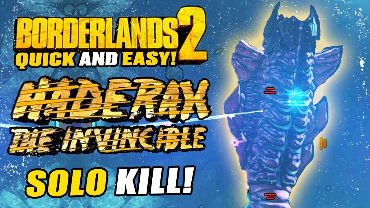 EASY SOLO HADERAX STRATEGY // BORDERLANDS 2 COMMANDER LILITH AND THE FIGHT FOR SANCTUARY!