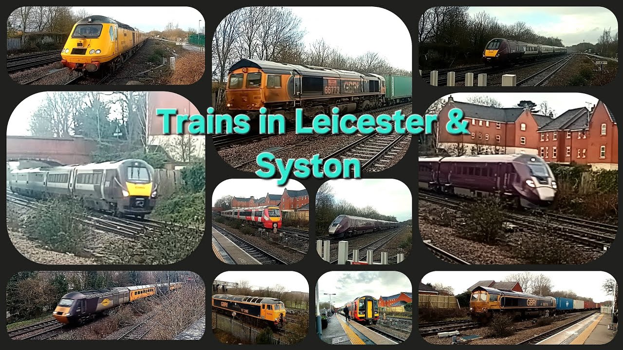 Trains in Leicester & Syston 17th - 20th Feb 2026
