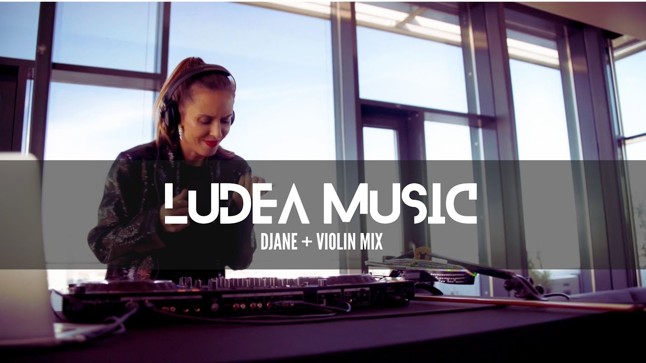 DJane plus Violin_House Music Set_LUDEA MUSIC