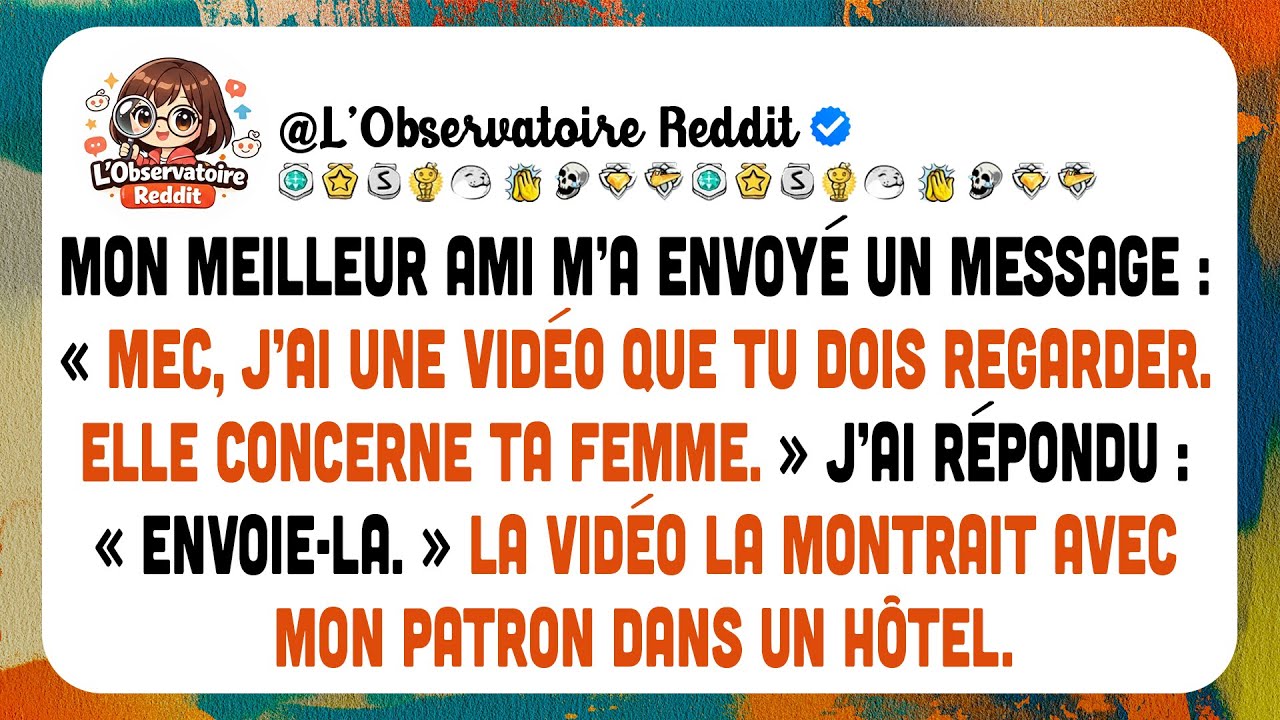 Un Ami M’écrit Qu’il A Une Vidéo Sur Ma Femme. Je Réponds… Sans Imaginer La Suite.