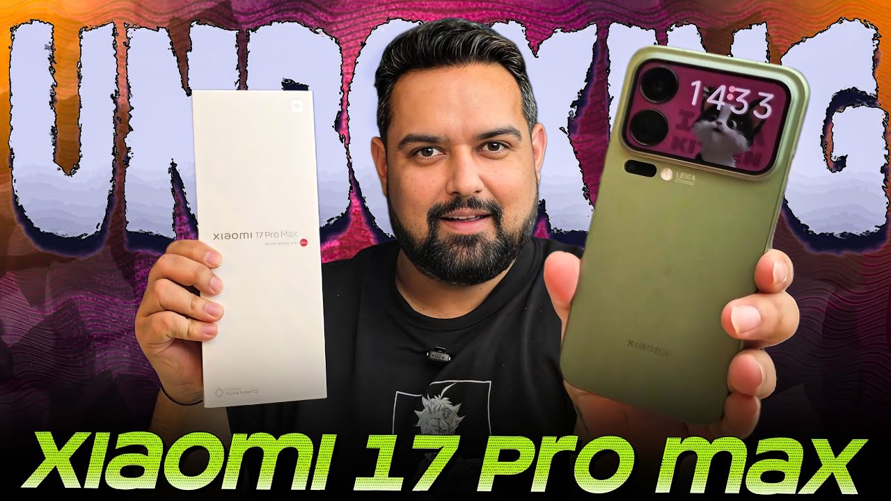 Xiaomi 17 Pro Max Unboxing || Snapdragon 8 Elite Gen 5 🔥