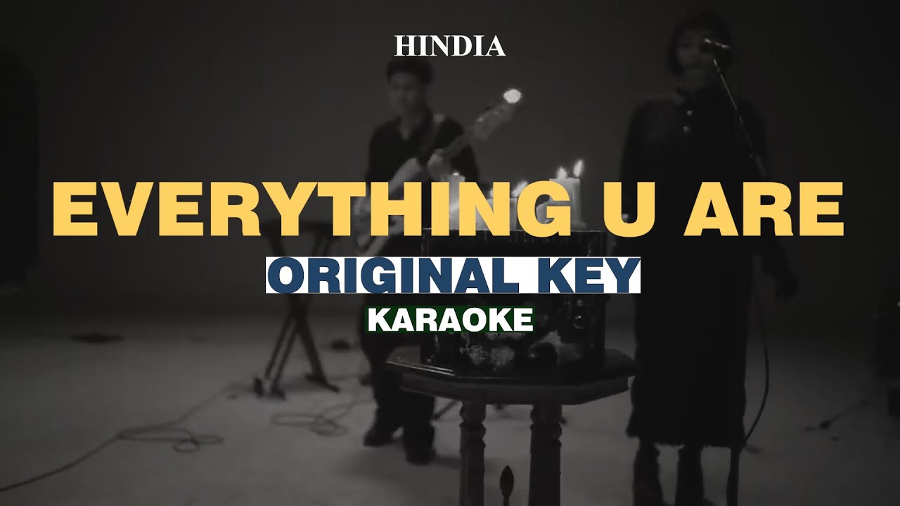 [KARAOKE] Hindia - Everything U Are (ORIGINAL KEY)