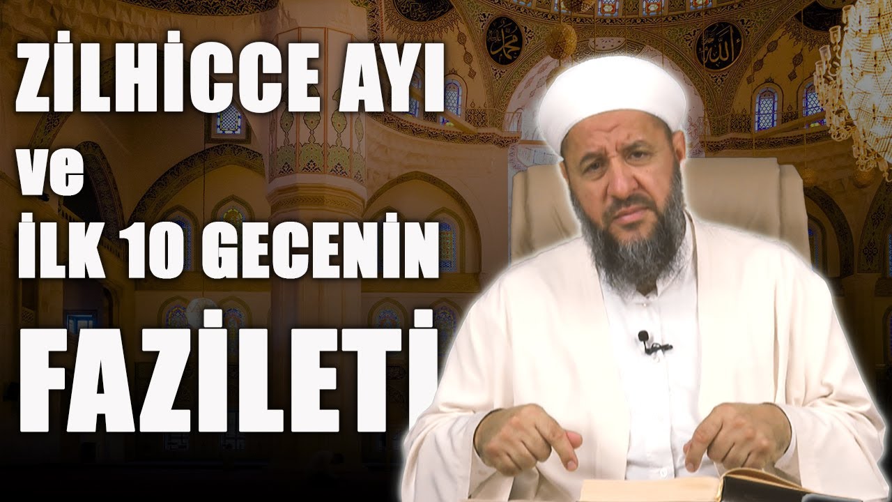 ZİLHİCCE AYI ve İLK 10 GÜNÜN FAZİLETİ | BU GÜNLERDE YAPILMASI GEREKENLER  | İsmail Hünerlice Hoca