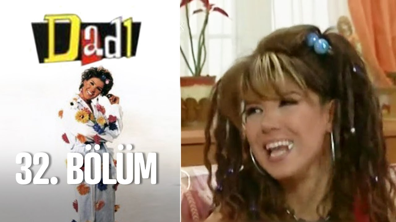 Dadı 32. Bölüm