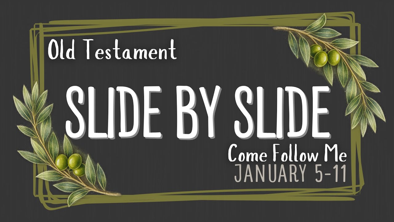 Slide by Slide | Week 2 Come Follow Me and Teacher Helps