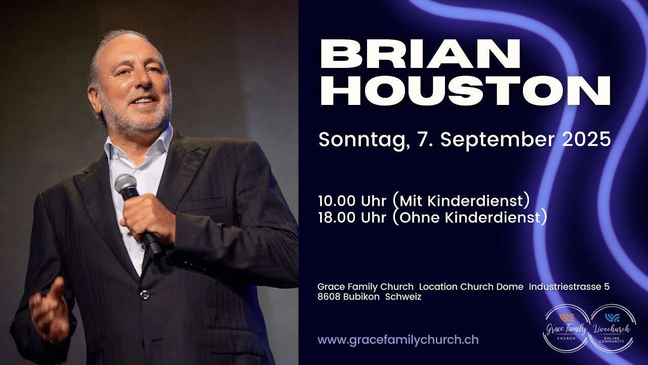 Gastsprecher Brian Houston (7. September 2025, 18.00 Uhr)