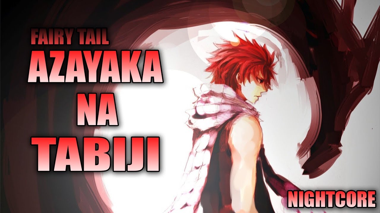 [Nightcore + Kara] Azayaka na Tabiji - Megumi Mori (Fairy Tail ending 21)