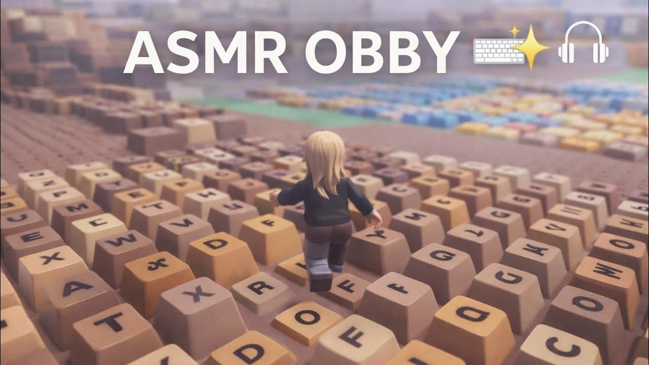 ROBLOX ASMR OBBY ⌨️✨ | Sonidos de Teclado MUY Relajantes