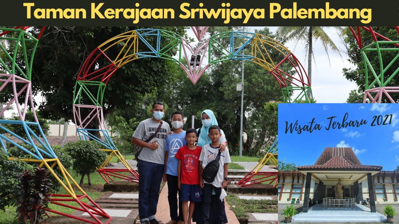 TAMAN PURBAKALA KERAJAAN SRIWIJAYA PALEMBANG