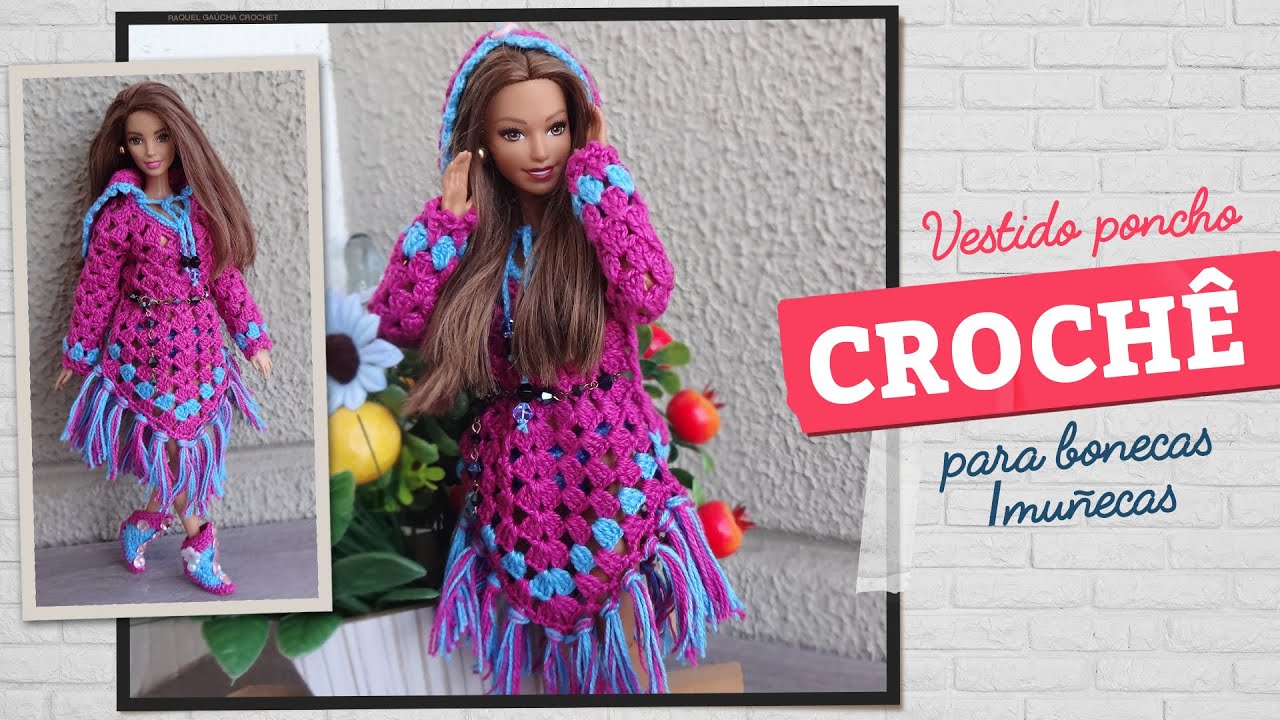 Vestido Poncho com Capuz + Botas de Crochê para Bonecas
