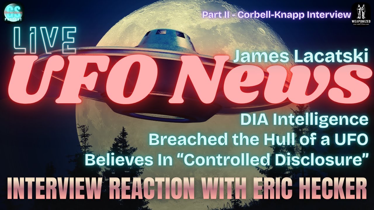 LIVE: DIA, AAWSAP & UFO Truths - Reaction to James Lacatski Interview | Eric Hecker