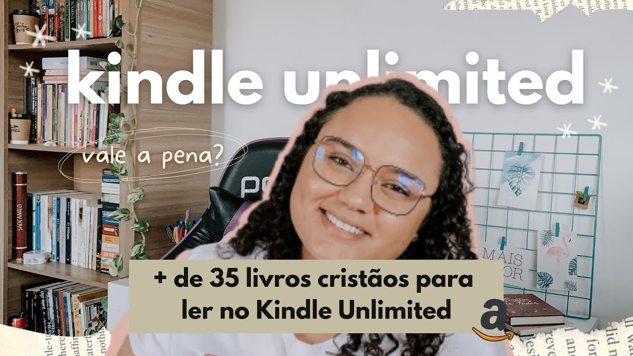 livros cristãos no kindle unlimited + vale a pena assinar?