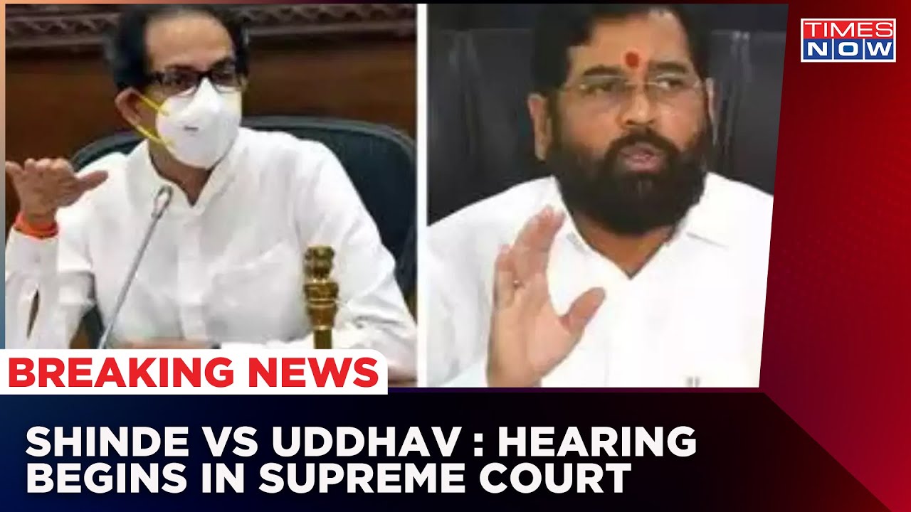 Eknath Shinde VS Uddhav Thackeray: Hearing Begins In Supreme Court About Disqualification Of MLA's
