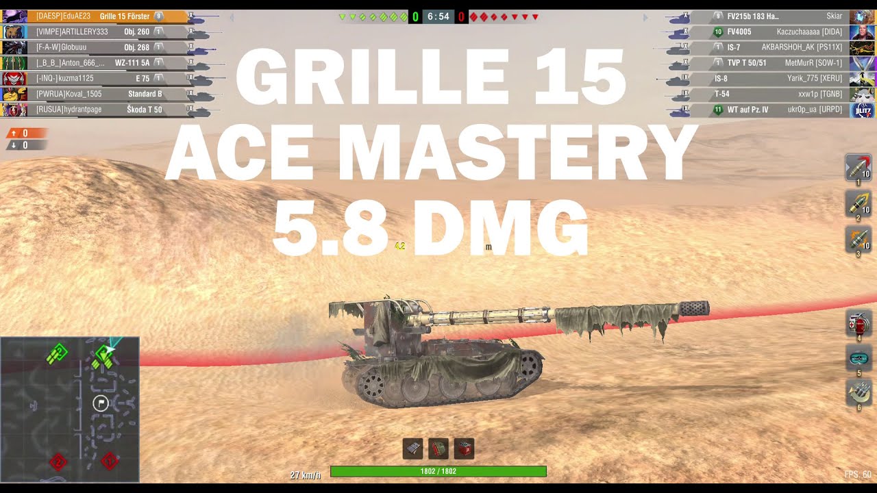 GRILLE 15. Ace Mastery. 5.8 DMG. WOT Blitz.