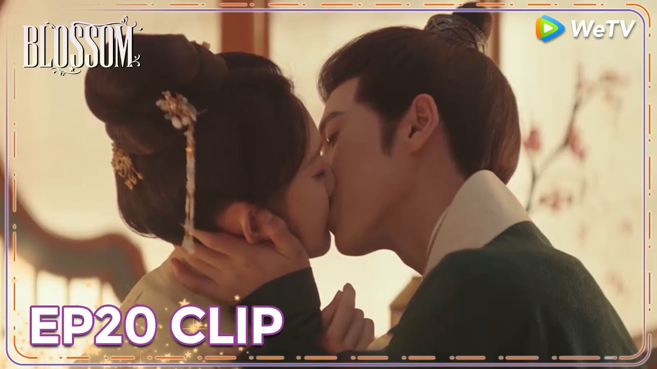 ENG SUB | Clip EP20 | Song Mo kissed her 🤭 | WeTV | Blossom
