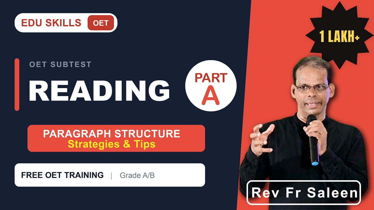 Reading: Strategies & Tips; Paragraph Structure: OET Made Easy: Edu Skills: To Fall in Love with OET